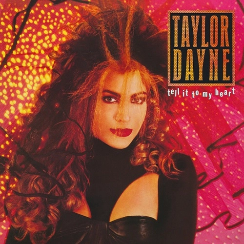 TAYLOR DAYNE / テイラー・デイン / TELL IT TO MY HEART (DELUXE EDITION)