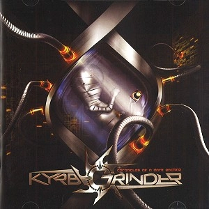 KYRBGRINDER / CHRONICLES OF A DARK MACHINE