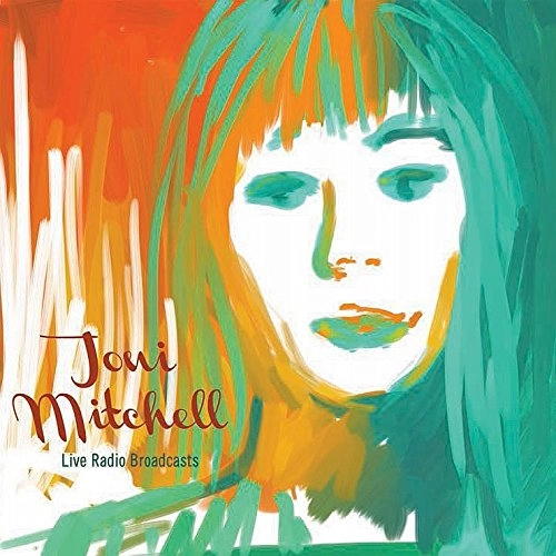 JONI MITCHELL / ジョニ・ミッチェル / LIVE RADIO BROADCASTS