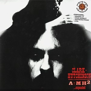 ANDY CLARK/MICK HUTCHINSON / クラーク/ハッチンソン / A=MH2: 180G LP WITH 15 TRACK CD AND BOOKLET