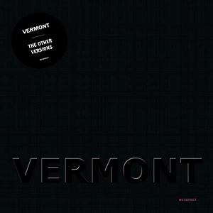 VERMONT / ヴェルモント / THE OTHER VERSIONS