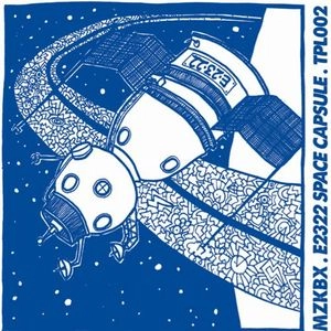 MZKBX / E2322 SPACE CAPSULE EP