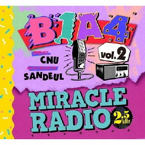 B1A4 / MIRACLE RADIO-2.5kHz-vol.2