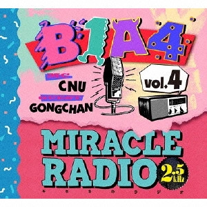 B1A4 / MIRACLE RADIO-2.5kHz-vol.4