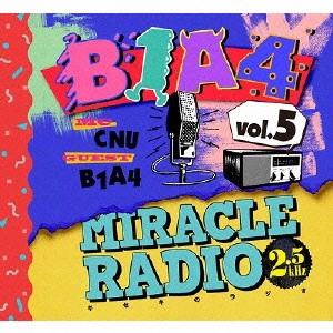 B1A4 / MIRACLE RADIO-2.5kHz-vol.5