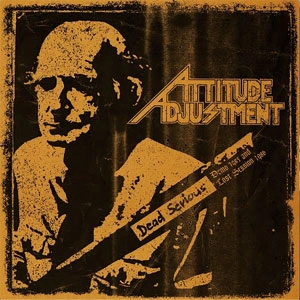 ATTITUDE ADJUSTMENT / アティテュード・アジャストメント / DEAD SERIOUS DEMO '85 + LOST SESSION '86 (SOLID BLACK VINYL)