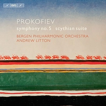 ANDREW LITTON / アンドルー・リットン / PROKOFIEV:SYM5/SCYTHIAN SUITE