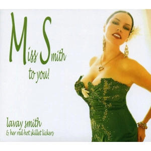 LAVAY SMITH / ラベイ・スミス / MISS SMITH TO YOU