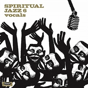 V.A.(SPIRITUAL JAZZ) / SPIRITUAL JAZZ 6: VOCAL