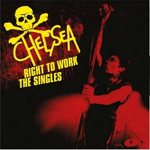CHELSEA / チェルシー / RIGHT TO WORK - THE SINGLES (LP)