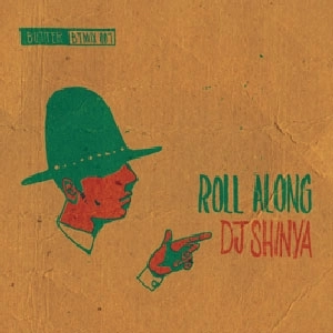 DJ SHINYA / ROLL ALONG