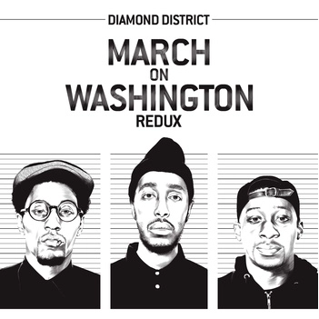 DIAMOND DISTRICT (Oddisee , YU , X.O.) / ダイアモンド・ディストリクト / MARCH ON WASHINGTON REDUX