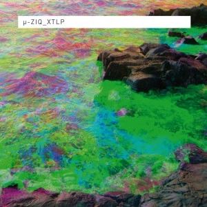 MU-ZIQ / μ-ziq / XTLP