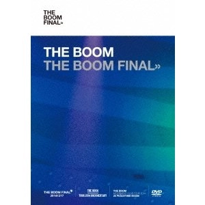THE BOOM / ザ・ブーム / ＴＨＥ　ＢＯＯＭ　ＦＩＮＡ（初