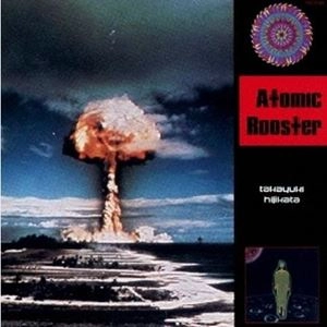 土方隆行 / ATOMIC ROOSTER