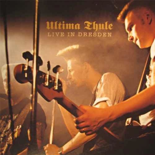ULTIMA THULE / LIVE IN DRESDEN