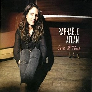 RAPHAELE ATLAN / GIVE IT TIME