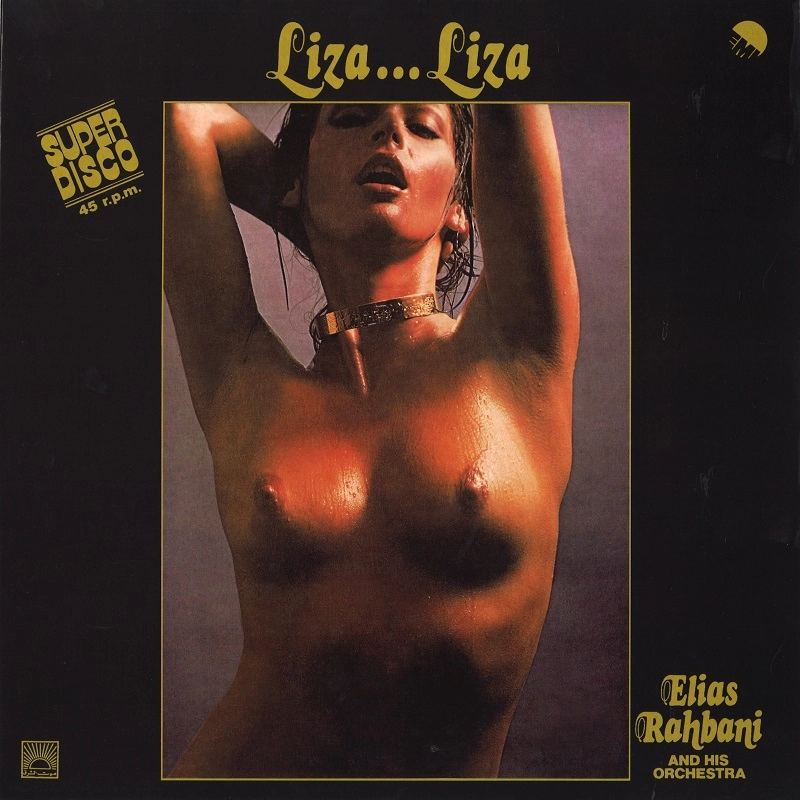 ELIAS RAHBANI & HIS ORCHESTRA / LIZA LIZA