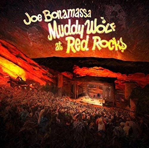 JOE BONAMASSA / ジョー・ボナマッサ / MUDDY WOLF AT RED ROCKS