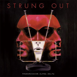 STRUNG OUT / ストラング・アウト / TRANSMISSION.ALPHA.DELTA