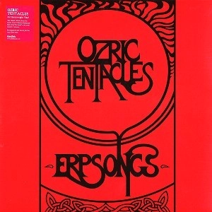 OZRIC TENTACLES / オズリック・テンタクルズ / ERPSONGS