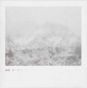 K15 / MIST