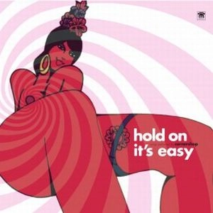 CORNERSHOP / コーナーショップ / HOLD ON IT'S EASY