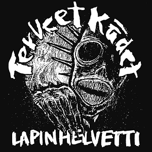 TERVEET KADET / LAPIN HELVETTI