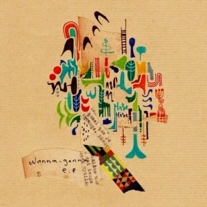 Wanna-Gonna / Wanna-Gonna　EP