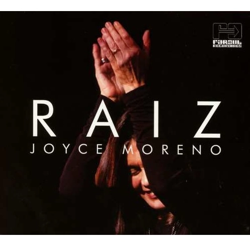JOYCE MORENO / ジョイス (ジョイス・モレーノ) / RAIZ