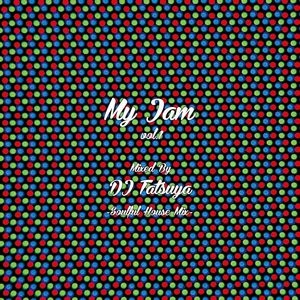 DJ TATSUYA / Ｍｙ　Ｊａｍ　ｖｏｌ．１