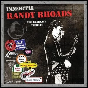 V.A.(IMMORTAL RANDY RHOADS THE ULTIMATE TRIBUTE) / オムニバス(ランディ・ローズ・アルティメイテット・トリビュート) / IMMORTAL RANDY RHOADS: THE ULTIMATE TRIBUTE