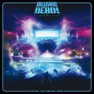 DR.LIVING DEAD! / CRUSH THE SUBLIME GODS<DIGI>