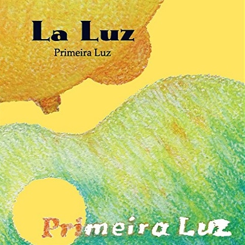 LA LUZ / ラ・ルース / プリメイラ・ルース / PRIMEIRA LUZ