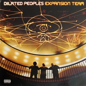 DILATED PEOPLES / ダイレイテッド・ピープルズ / EXPANSION TEAM