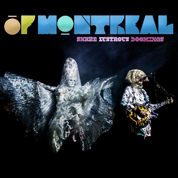 OF MONTREAL / オブ・モントリオール / SNARE LUSTROUS DOOMINGS
