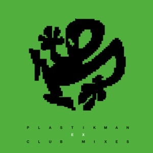 PLASTIKMAN / プラスティックマン / EX CLUB MIXES