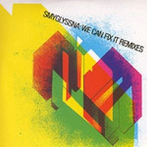 SMYGLYSSNA / WE CAN FIX IT REMIXE