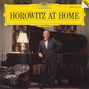 VLADIMIR HOROWITZ / ヴラディーミル・ホロヴィッツ / HOROWITZ AT HOME