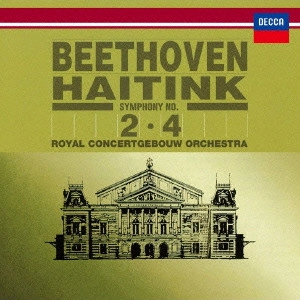 BERNARD HAITINK / ベルナルト・ハイティンク / ベートーヴェン:交響曲第2番・第4番