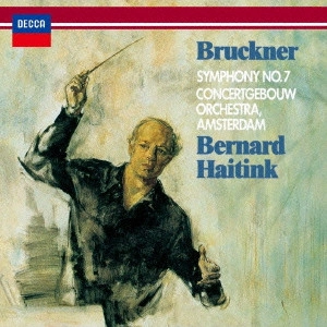 BERNARD HAITINK / ベルナルト・ハイティンク / ブルックナー:交響曲第7番