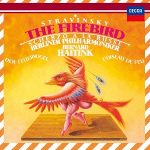 BERNARD HAITINK / ベルナルト・ハイティンク / ストラヴィンスキー:バレエ≪火の鳥≫/ロシア風スケルツォ