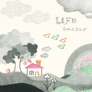D.W.ニコルズ / ベスト オブ D.W.ニコルズ 「LIFE」