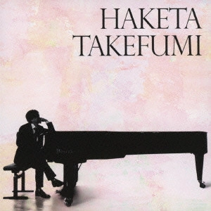 TAKEFUMI HAKETA / 羽毛田丈史 / HAKETA TAKEFUMI