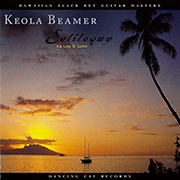KEOLA BEAMER / ケオラ・ビーマー / カ・レオ・オ・ロコ  優しきハワイアン・ララバイ / KA LEO O LOKO