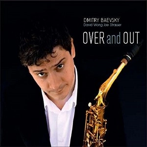 DMITRY BAEVSKY / ドミトリ・バエヴスキー / Over and Out 