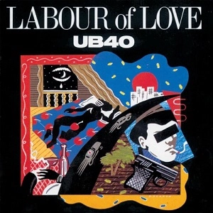 UB40 / LABOUR OF LOVE (DELUXE EDITION)