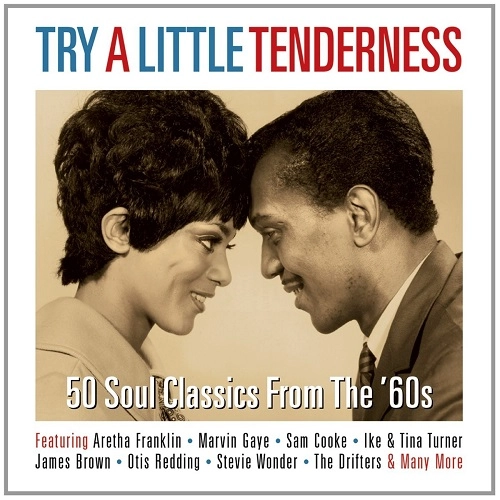 V.A. (TRY A LITTLE TENDERNESS) / TRY A LITTLE TENDERNESS: 50 SOUL CLASSICS FROM THE 60'S (2CD)