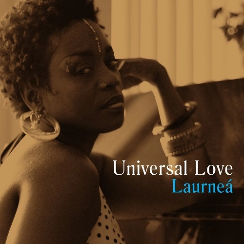 LAURNEA / ローネィ / ユニバーサル・ラヴ / UNIVERSAL LOVE