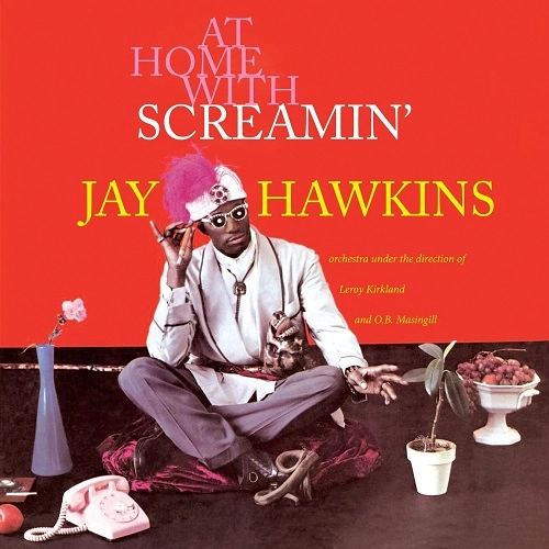 SCREAMIN' JAY HAWKINS / スクリーミン・ジェイ・ホーキンス / AT HOME WITH SCREAMIN'JAY HAWKINS